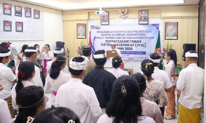 Kantor Pertanahan Bangli Lantik Panitia Ajudikasi dan Satgas PTSL 2026